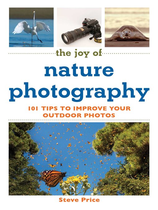 Title details for The Joy of Nature Photography by Steve Price - Available